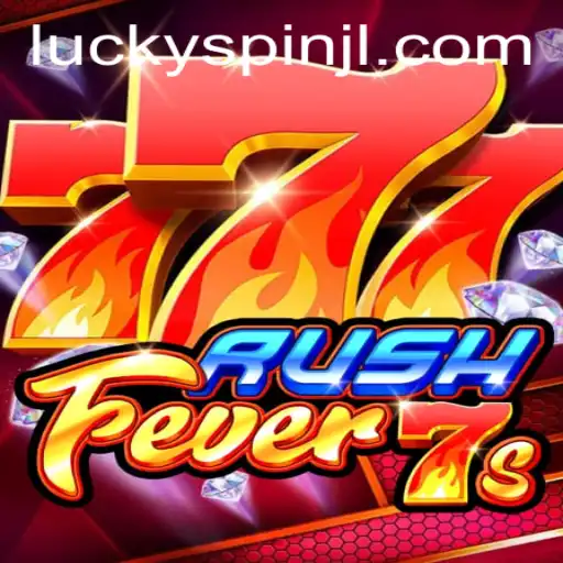 Exploring the Thrills of RushFever7s and the Role of the Luckyspin